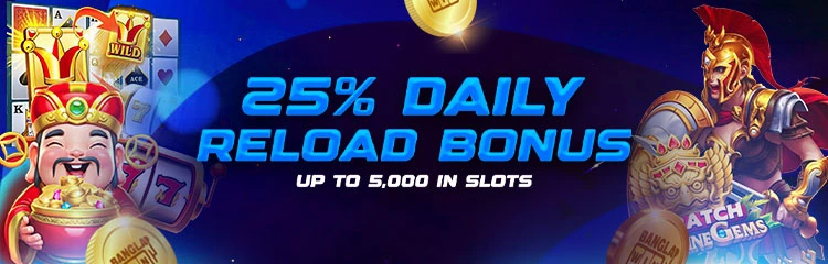 25% Slots Daily Reload Bonus
